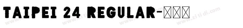 Taipei 24 Regular字体转换